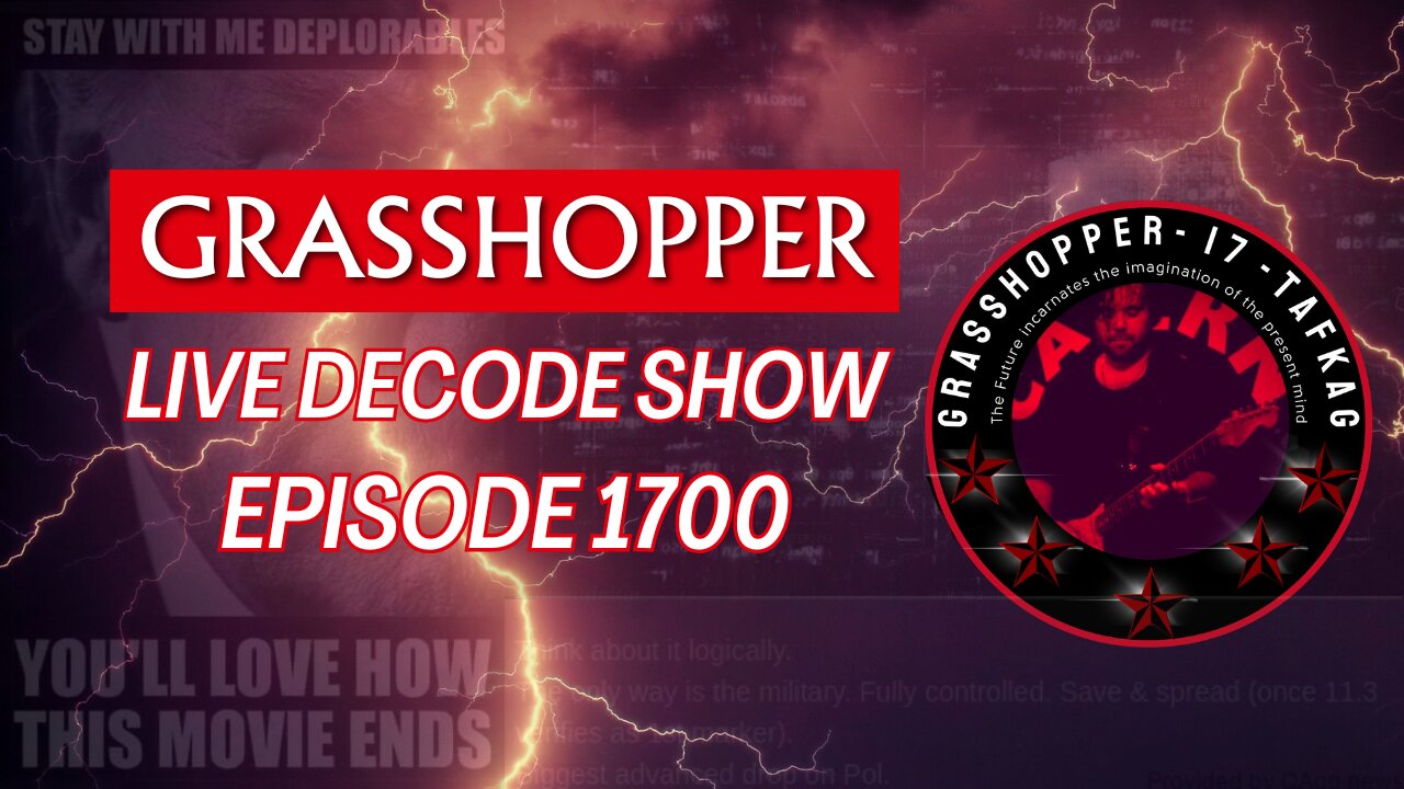 Grasshopper Live Decode Show - Episode 1700