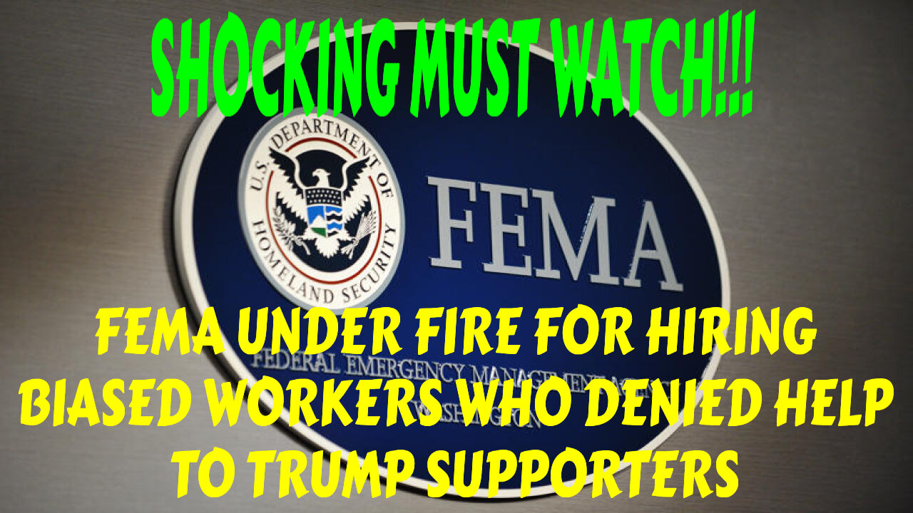 FEMA WORKER BIASED AGAINST TRUMP SUPPORTERS AFTER HURRICANE HELENE AFTERMATHWATCH TILL THE END