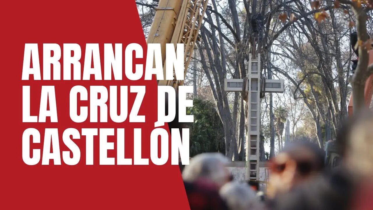 Pretenden seguir sacando cruces. Arrancan la cruz de Castellón