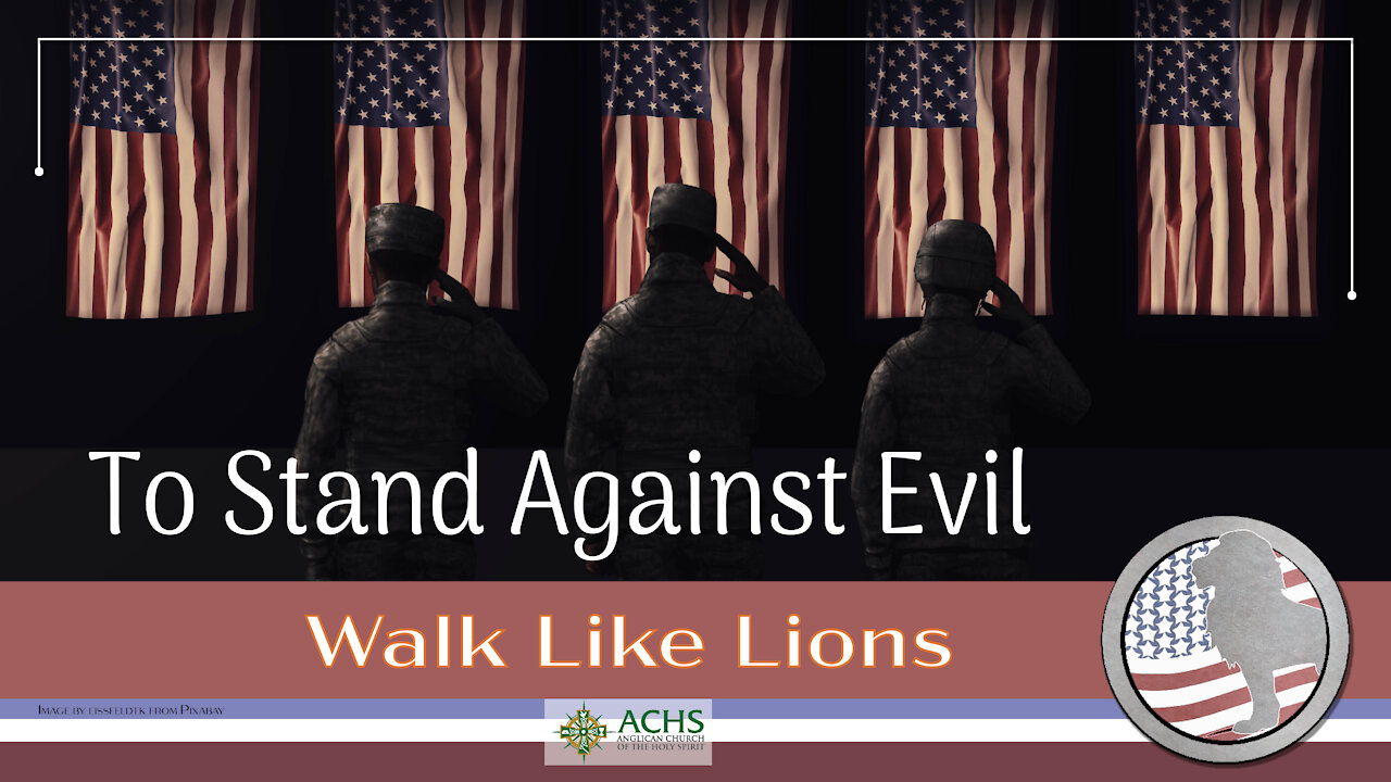 "To Stand Against Evil" Walk Like Lions Christian Daily Devotion with Chappy May 26, 2021