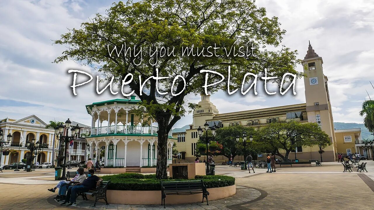 Puerto Plata City Tour - The hidden paradise of the Dominican Republic