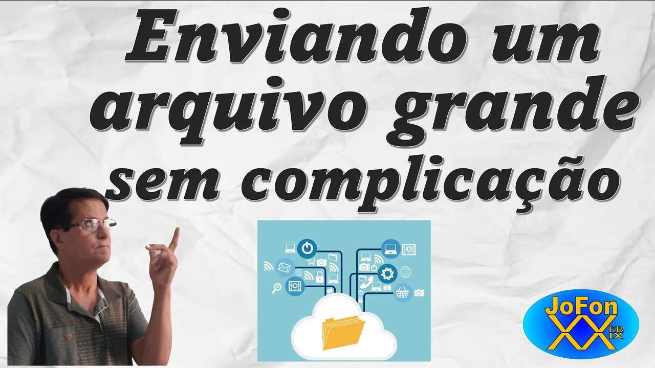 Como enviar arquivos grandes sem precisar anexar.