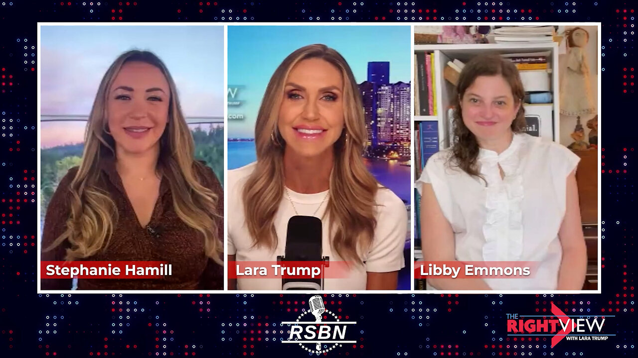 The Right View with Lara Trump, Libby Emmons, Stephanie Hamill - 4/16/2024