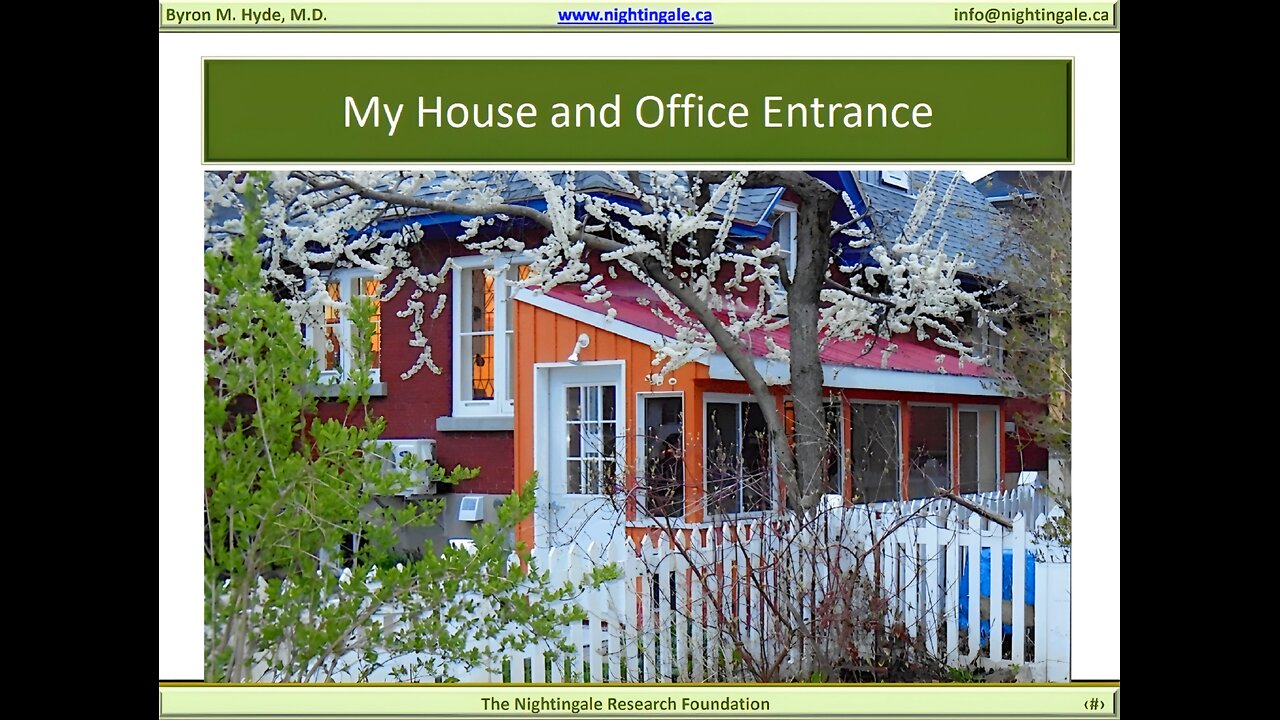 My House and Office Entrance in Canada - Byron Hyde, MD