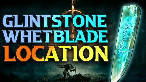 Glintstone Whetblade Location - Elden Ring