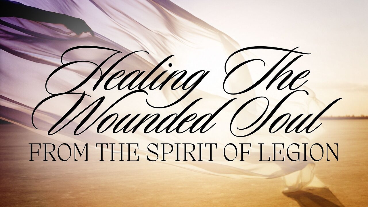 Healing The Wounded Soul from The Spirit of Legion | Minister Alexis Carucci