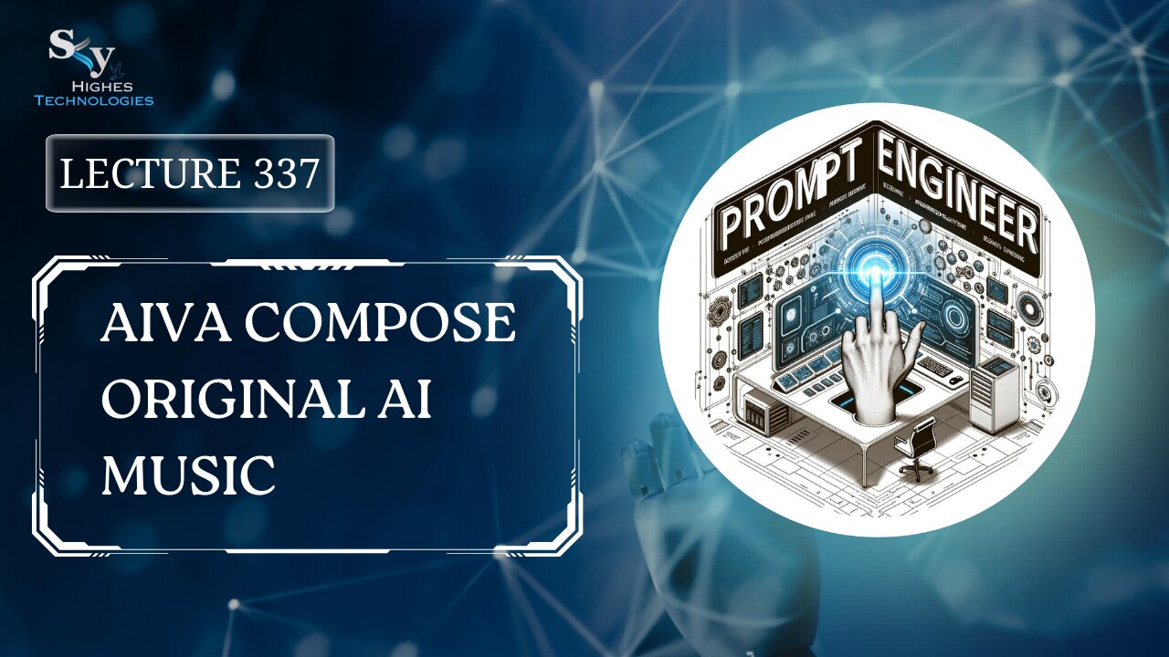 337. Aiva Compose Original AI Music | Skyhighes | Prompt Engineering