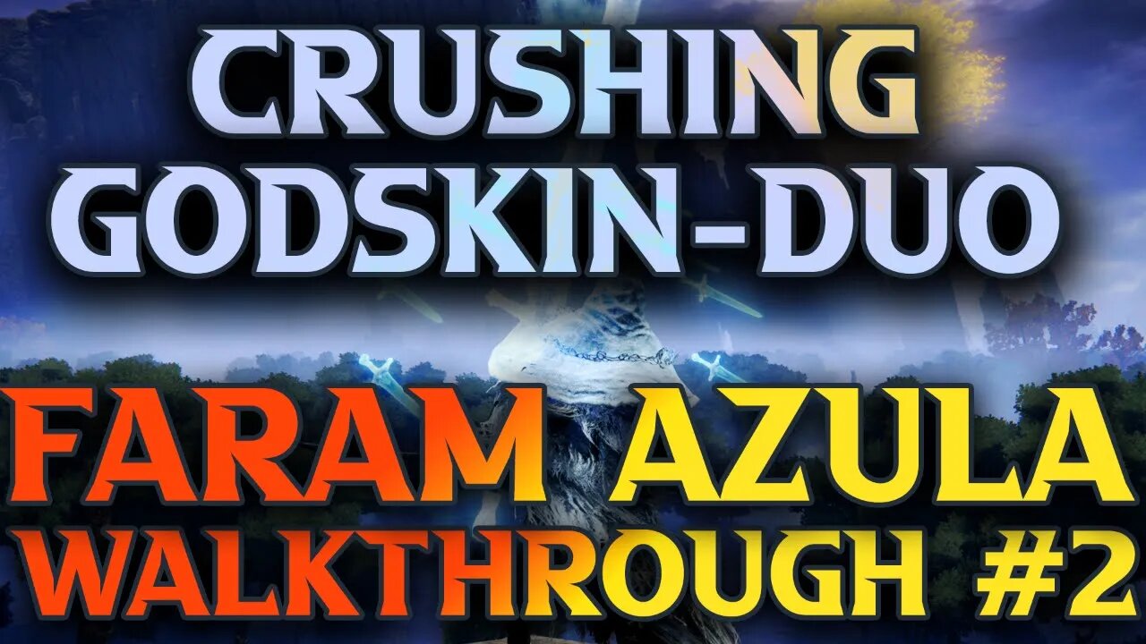 How To Beat Godskin Duo - Elden Ring Crumbling Farum Azula Walkthrough Part 2