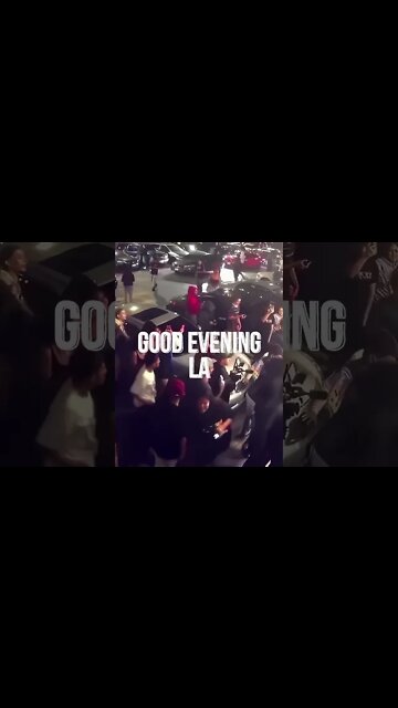 Good Evening Everyone, Good Evening LA