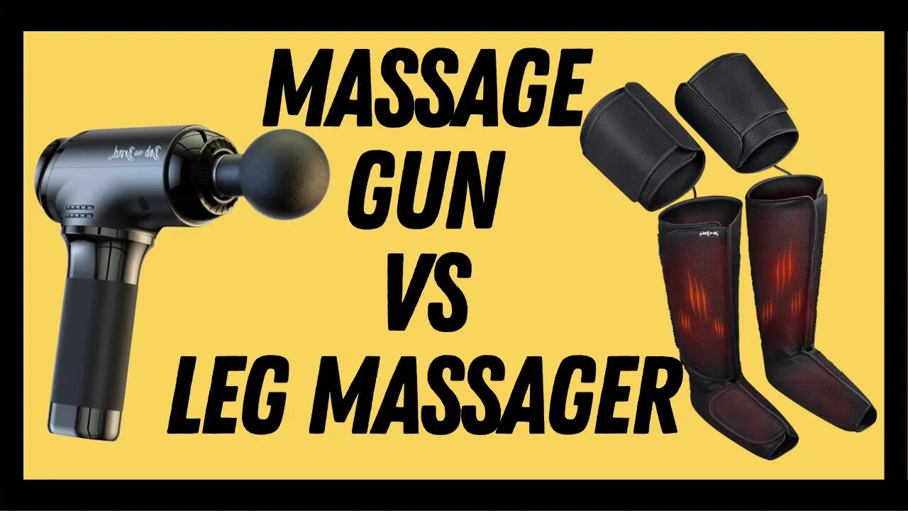 Massage Gun vs Leg Massager Which one is better? Product comparison of differences in recovery