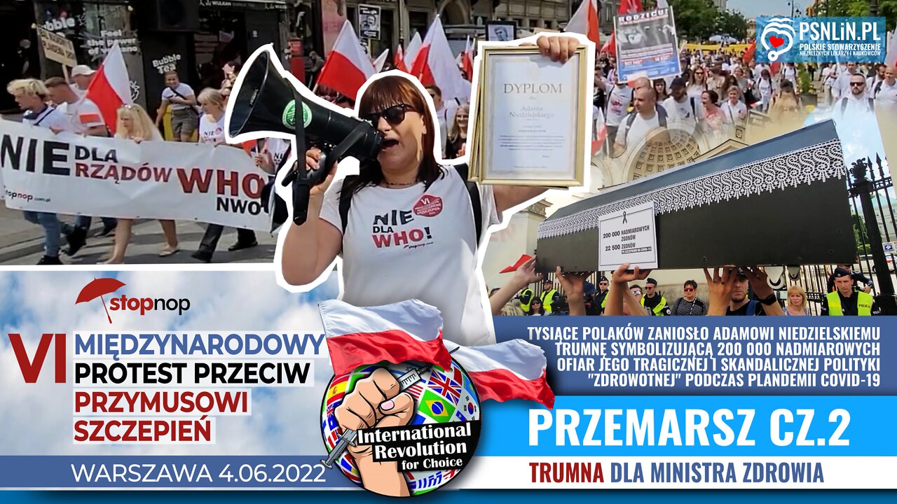 Trumna dla Ministra Zdrowia - VI Międzynarodowy Protest Przeciw Przymusowi Szczepień - cz.2