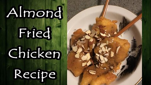 Almond Fried Chicken Recipe (2017 Remastered)