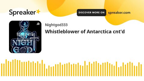 Whistleblower of Antarctica cnt'd