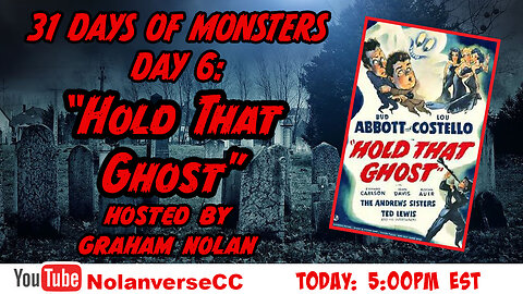 31 Days of Monsters: Day 6-"Hold That Ghost"