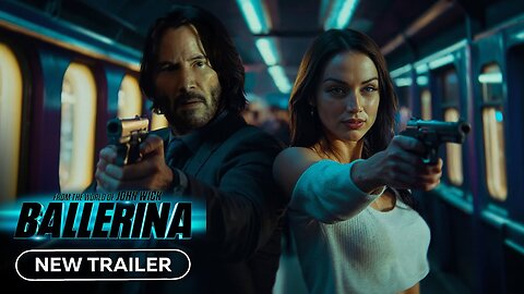 Ballerina - New Trailer (2025) Ana de Armas, Keanu Reeves