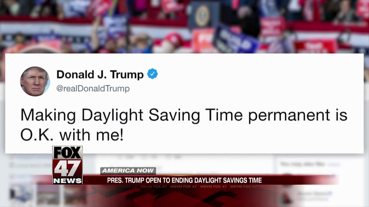 President Trump says he supports making Daylight Saving Time permanent