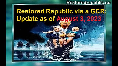 Restored Republic via a GCR Update as of 8.3.2023