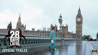 28 DAYS LATER Official Trailer