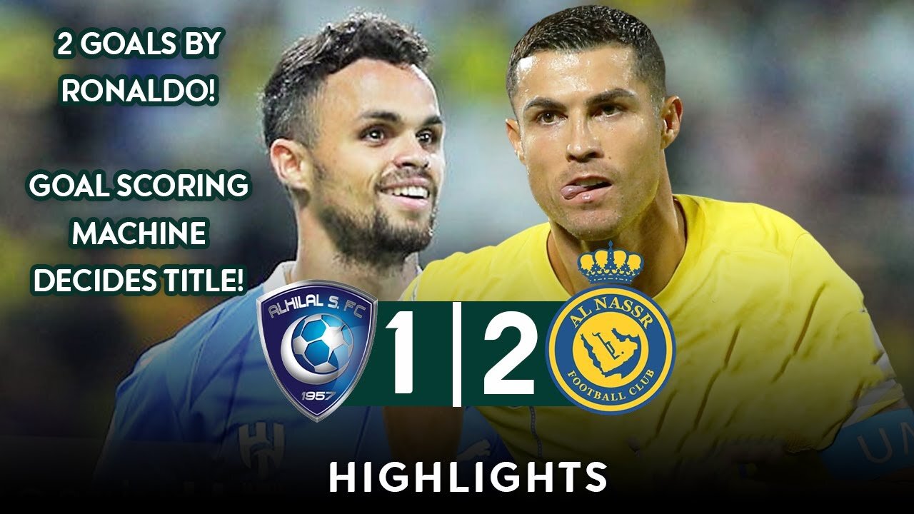 RONALDO UNSTOPPABLE 🔥 Al Hilal vs Al Nassr 1-2 - All Goals & Highlights - Champions Cup 2023