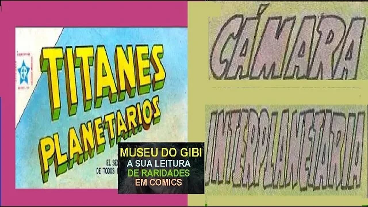 6 TITANES PLANETARIO CAMARA INTERPLANETARIA #comics #gibi #quadrinhos #historieta