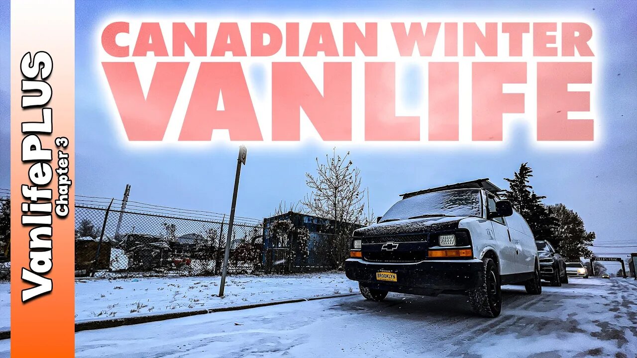 Canadian Winter in a Vanlife: Stuff is Breaking!