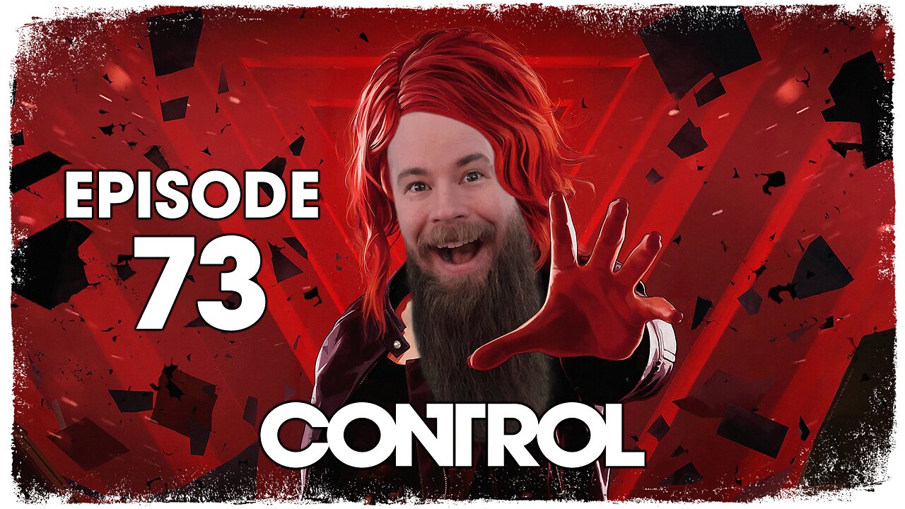 Control // Episode 73 // LOST IN FOUNDATION // Gameplay Walkthrough