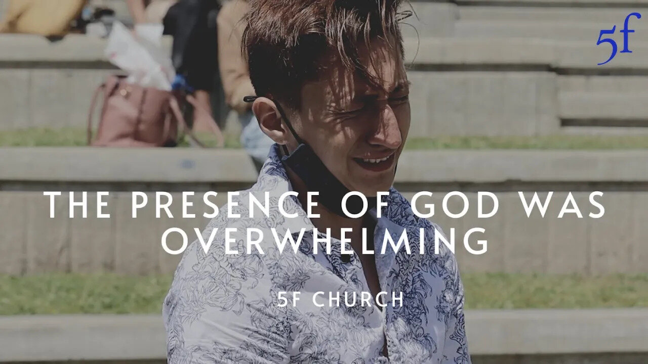 The Presence of God was Overwhelming | 5F Church