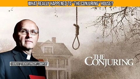 The house from the Conjuring was actually haunted. But why and what happened? - Fr. Vincent Lampert