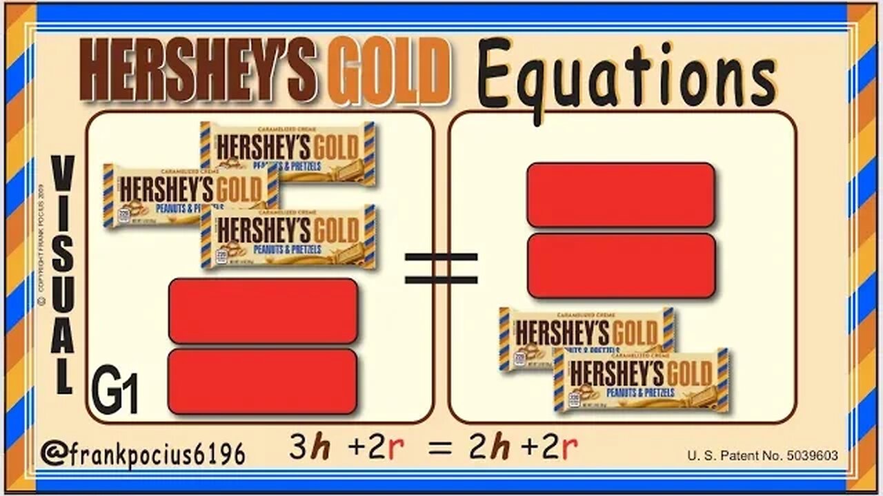 G_VISUAL HERSHEY'S GOLD 4h+2r=2h+3r _ SOLVING BASIC EQUATIONS _ SOLVING BASIC WORD PROBLEMS