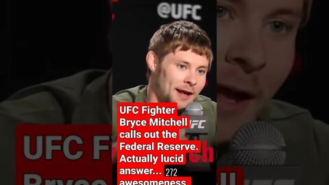 UFC Fighter Bryce Mitchell calls out the Federal Reserve. These people control our dollar, brother.