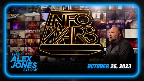 The Alex Jones Show THURSDAY FULL SHOW 10/26/23