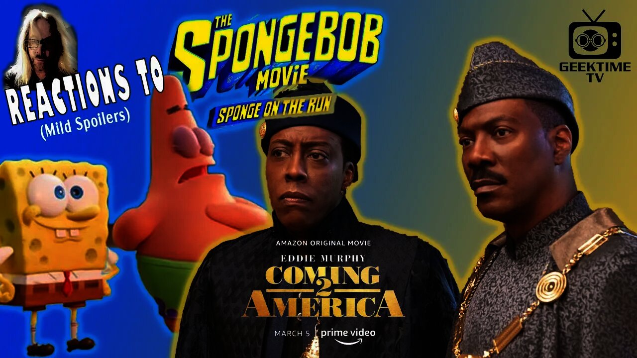 Coming 2 America & The SpongeBob Movie: Sponge On The Run Reactions