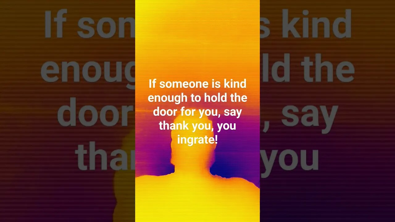 If Someone Holds The Door For You