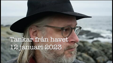 Tankar från havet 12 januari 2023