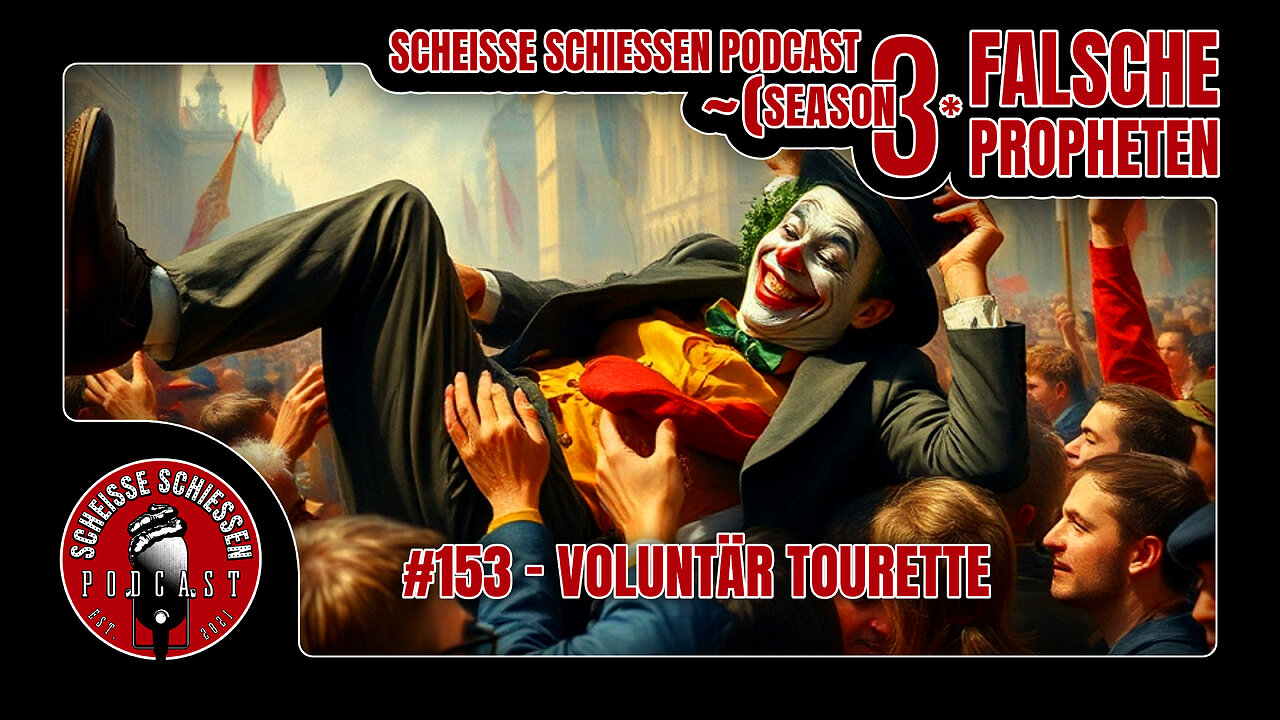 Scheisse Schiessen Podcast #153 - Voluntär Tourette