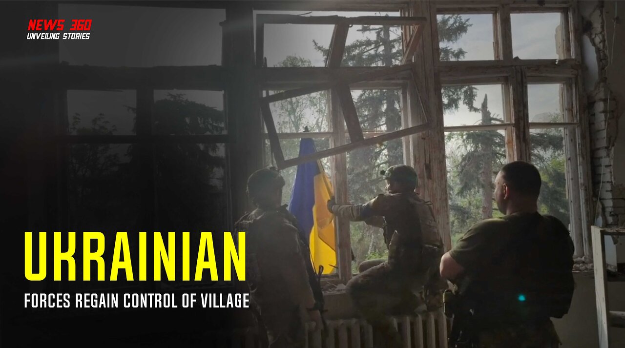 Ukrainian forces regain control of village, with hopes of further gains in south