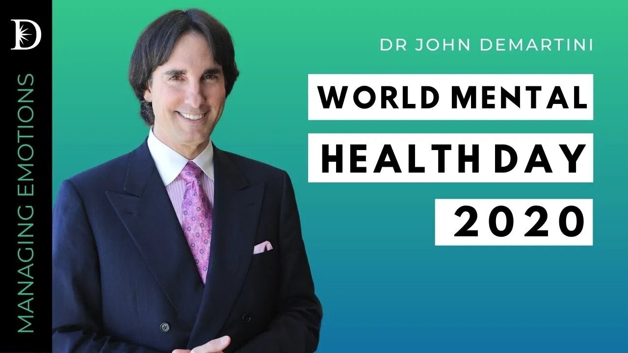 World Mental Health Day 2020 | Dr John Demartini