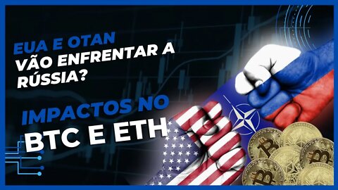 EUA e OTAN irão para GUERRA com RUSSIA? | Situação BITCOIN e ETHEREUM - AUGUSTO BACKES