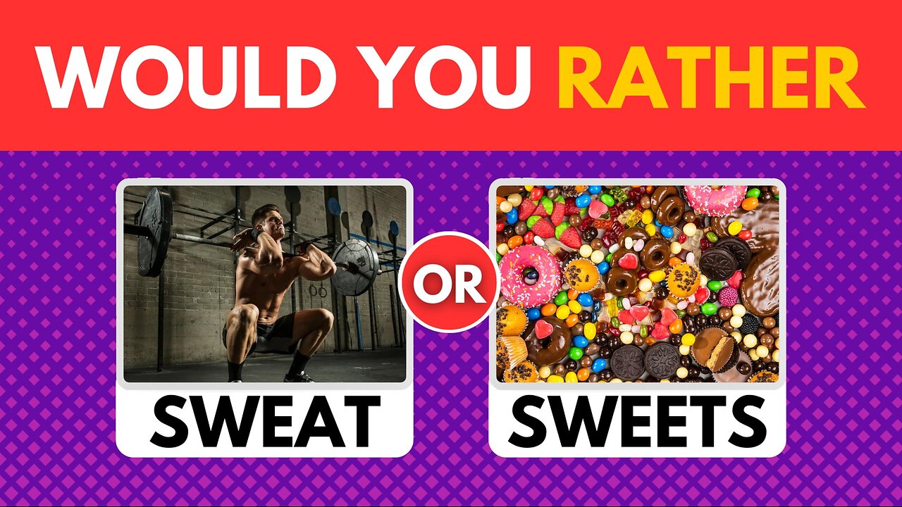 Would You Rather? | Health Edition