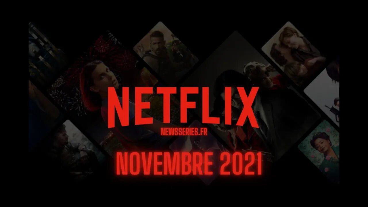 Date de sorte Netflix Novembre 2021