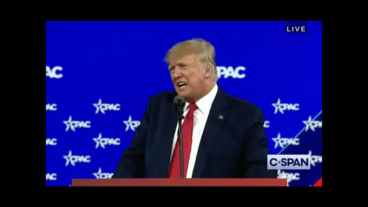 “Joe Biden has turned calm into chaos.” - Donald Trump at CPAC 2022
