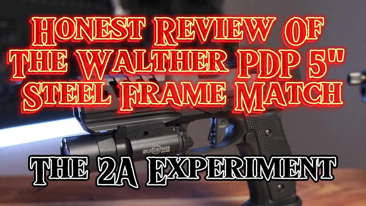 Honest Review of the Walther PDP 5" Steel Frame Match