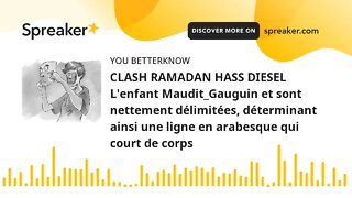 CLASH RAMADAN HASS DIESEL L'enfant Maudit_Gauguin et sont nettement délimitées, déterminant ainsi un