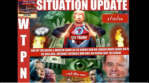 WTPN SITUATION UPDATE 3/12/24
