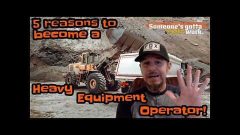 5 reasons to become a HEAVY EQUIPMENT OPERATOR!