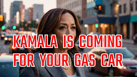 Kamala Harris Plan to Take Away Your Car!