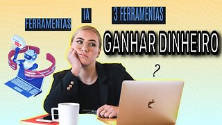 ⛔ 3 Ferramentas Para Ganhar Dinheiro - Use o Poder da IA para Ganhar Dinheiro