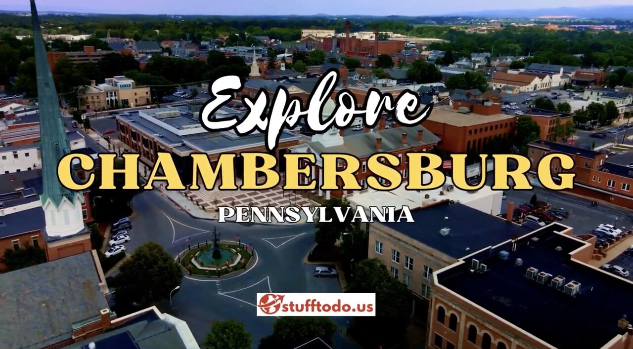 Welcome to Chambersburg, Pennsylvania! | Stufftodo.us