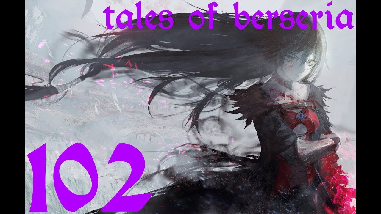 Tales of Berseria |102| On continue le donjon