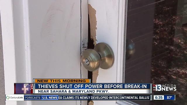 Thieves shut off power before breaking in